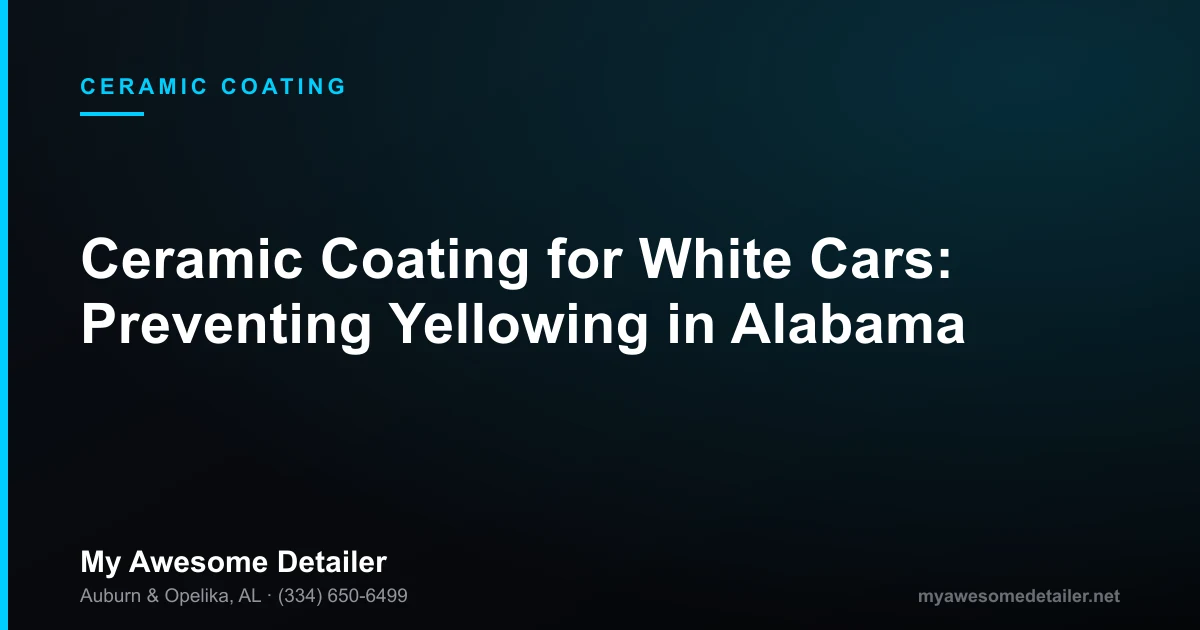 Ceramic coated white car with bright, UV-protected finish at My Awesome Detailer in Opelika Alabama after full paint correction
