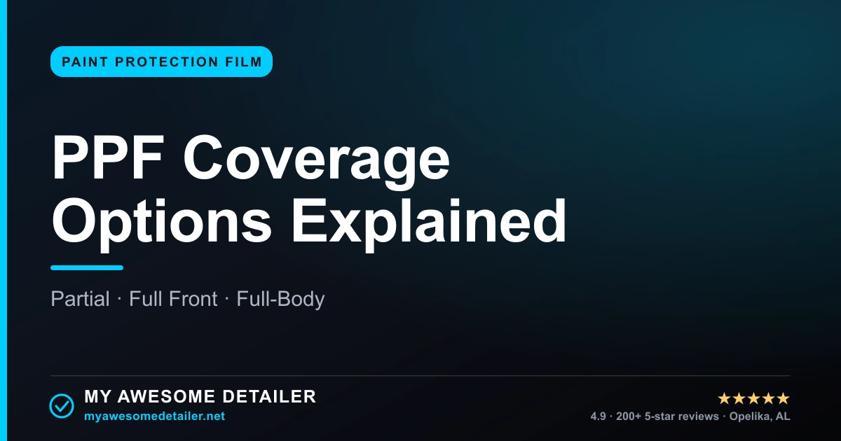 PPF coverage options diagram — My Awesome Detailer, Opelika AL