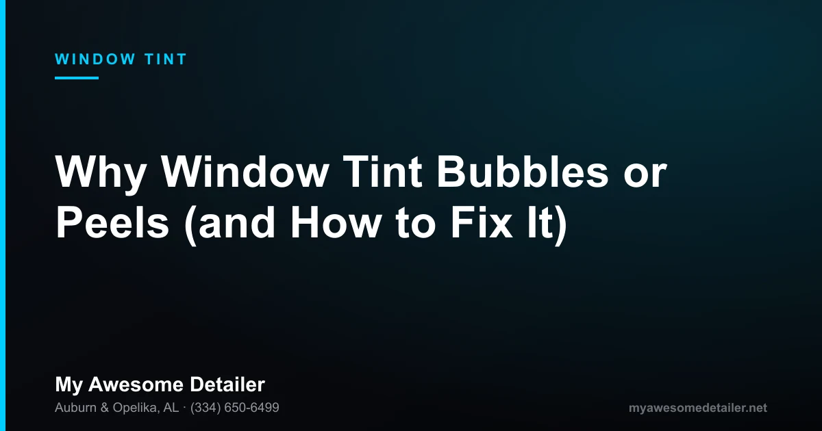 Window tint bubbling and peeling on a car rear windshield, diagnosis and retint by My Awesome Detailer, Opelika AL